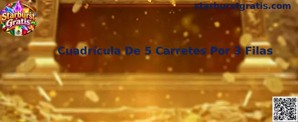 Cuadrícula De 5 Carretes Por 3 Filas de Starburst Gratis