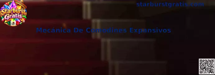 Representación de la Mecánica De Comodines Expansivos de Starburst Gratis