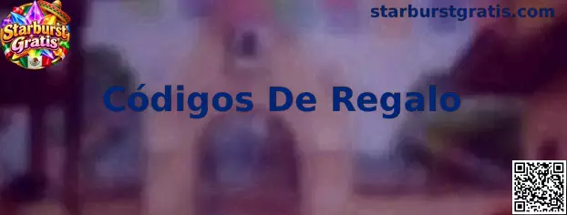 Guía informativa de Códigos De Regalo para Starburst Gratis