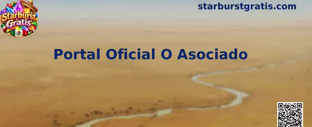Guía para identificar un Portal Oficial O Asociado de Starburst Gratis