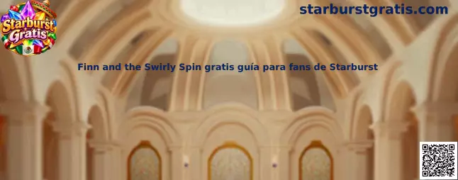 Finn and the Swirly Spin gratis, guía para aficionados de Starburst