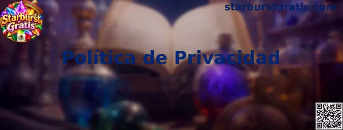 Información sobre política de privacidad de Starburst Gratis
